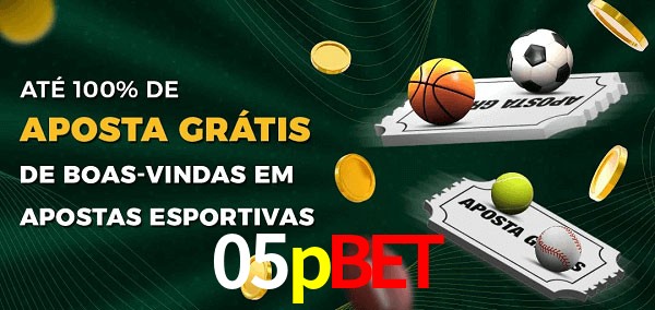 05pbet Ate 100% de Aposta Gratis